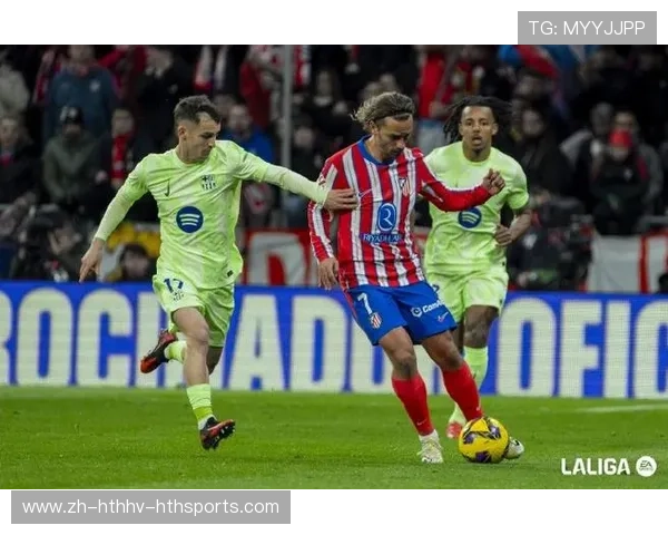 马竞西甲直播赛季表现及精彩赛事回顾